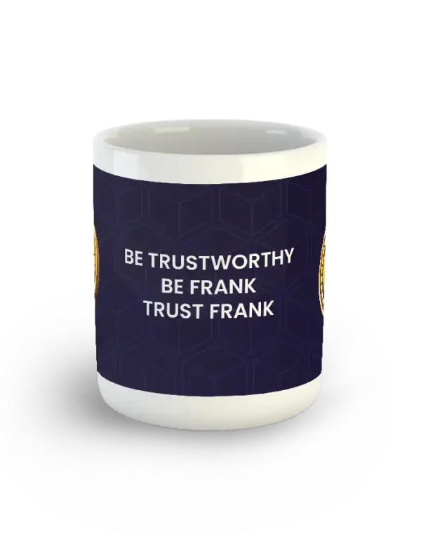 White ceramic mug with two golden Frankcoin logos and "Trust Frank" slogan – front view